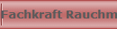 Fachkraft Rauchmelder